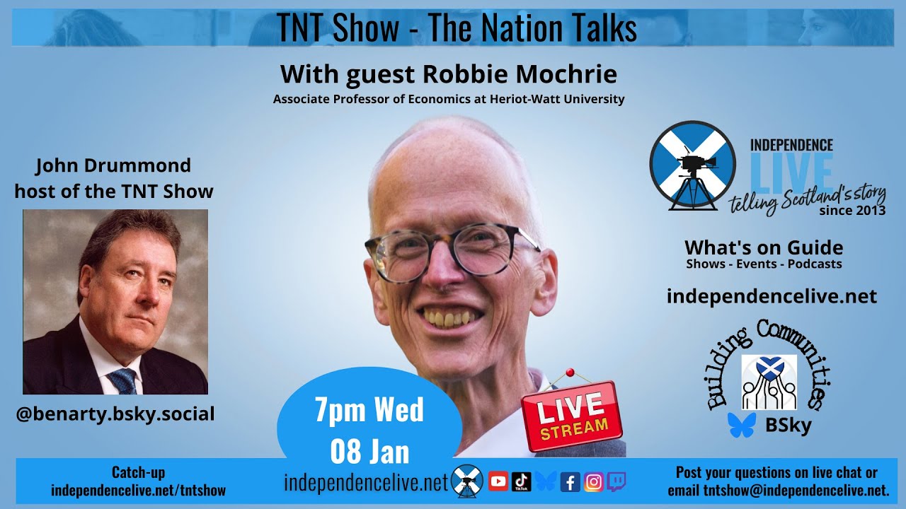 TNT Show. Ep188. With Robbie Mochrie, Associate Professor of Economics at Heriot-Watt University.