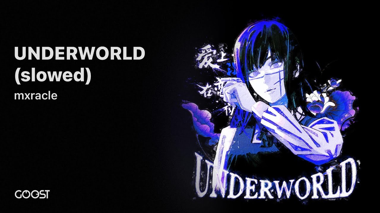 mxracle - UNDERWOLRD (slowed)