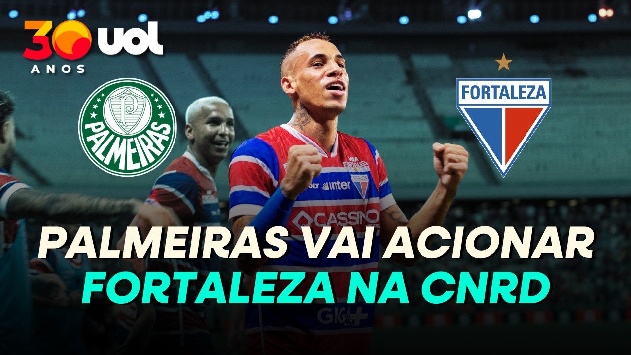 PALMEIRAS TOMA CALOTE EM DOIS NEGÓCIOS E VAI ACIONAR FORTALEZA NA JUSTIÇA