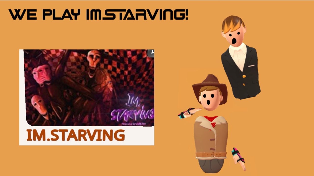 Playing IM.STARVING with my friend!