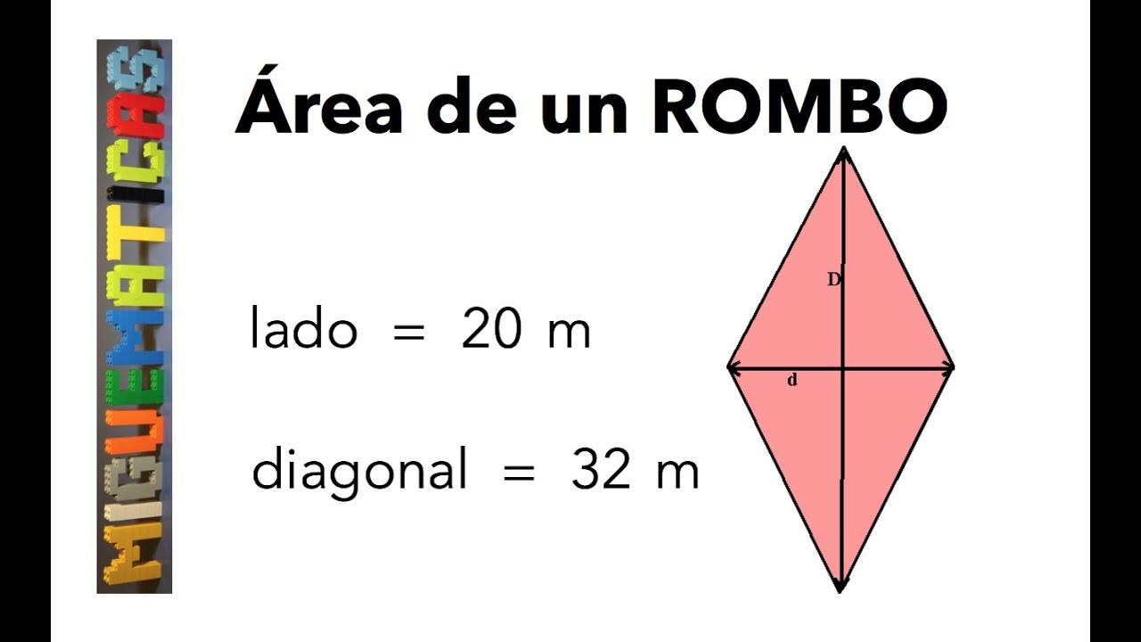 Geometría: Área de un rombo cuyo lado mide 20m y una de sus diagonales mide 32m (SECUNDARIA)