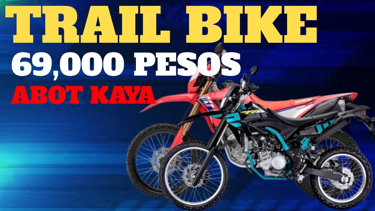 ITO ANG MGA ABOT KAYANG TRAIL BIKES NA AVAILABLE SA PILIPINAS NGAYONG 2025 - PART 1
