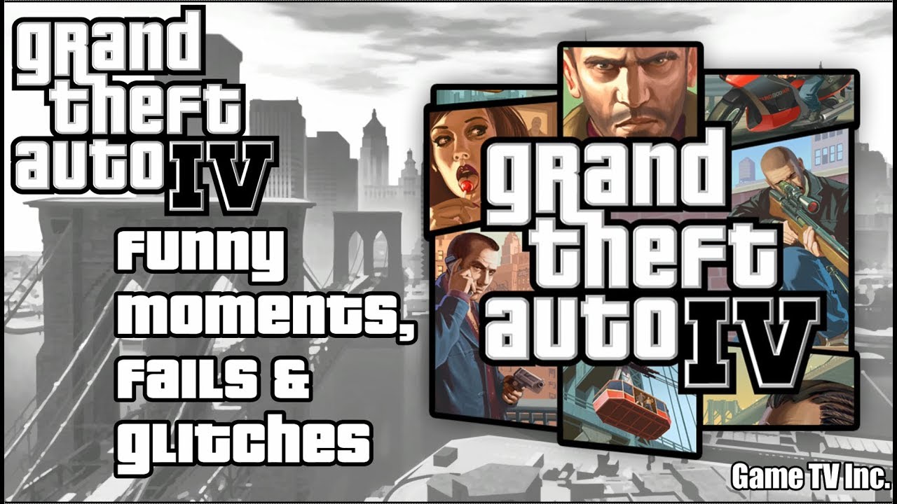 GTA IV Funny Moments, Fails & Glitches Compilation