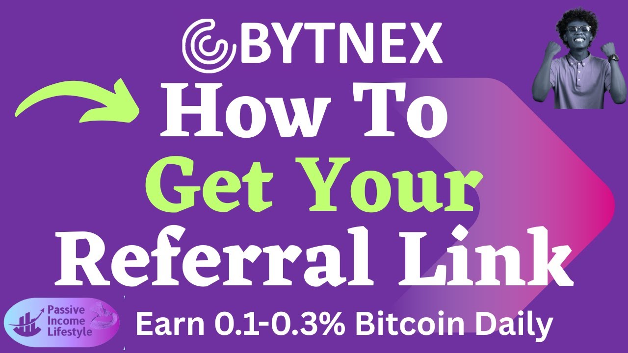 Bytnex - How To Get Your Referral Link