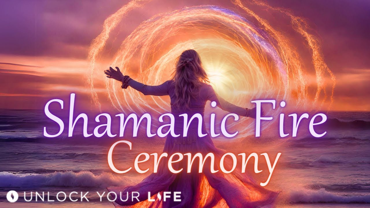 Shamanic Fire Ceremony Meditation | Heal and Transform with Your Spirit Guides and Shaman