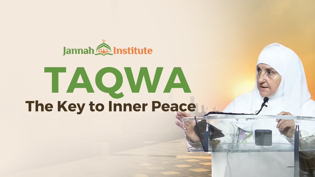 Taqwa: The Islamic Way of Life I Sh Dr  Haifaa Younis I Jannah Institute & Miftaah Institute
