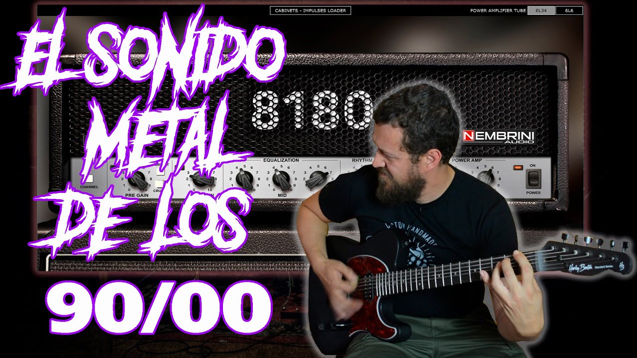 El Sonido Metal de los 90's '00s - Peavey 5150 en plugin | Nembrini 8180 2.0