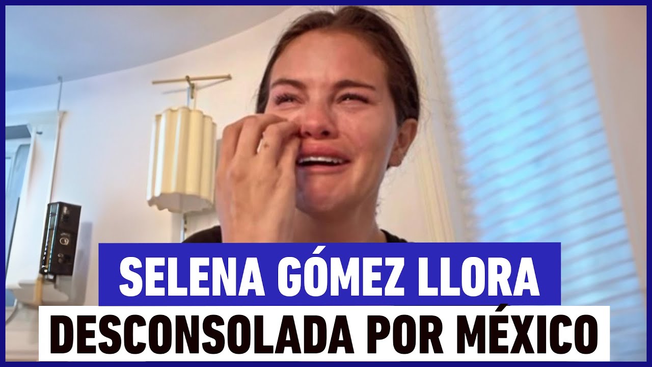 Selena Gómez llora desconsolada por crisis migratoria en Estados Unidos