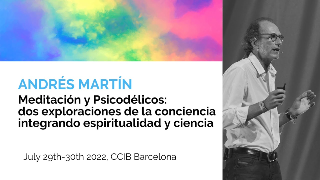 Andr&eacute;s Mart&iacute;n Asuero: Meditaci&oacute;n y Psicod&eacute;licos | The Festival of Consciousness 2022