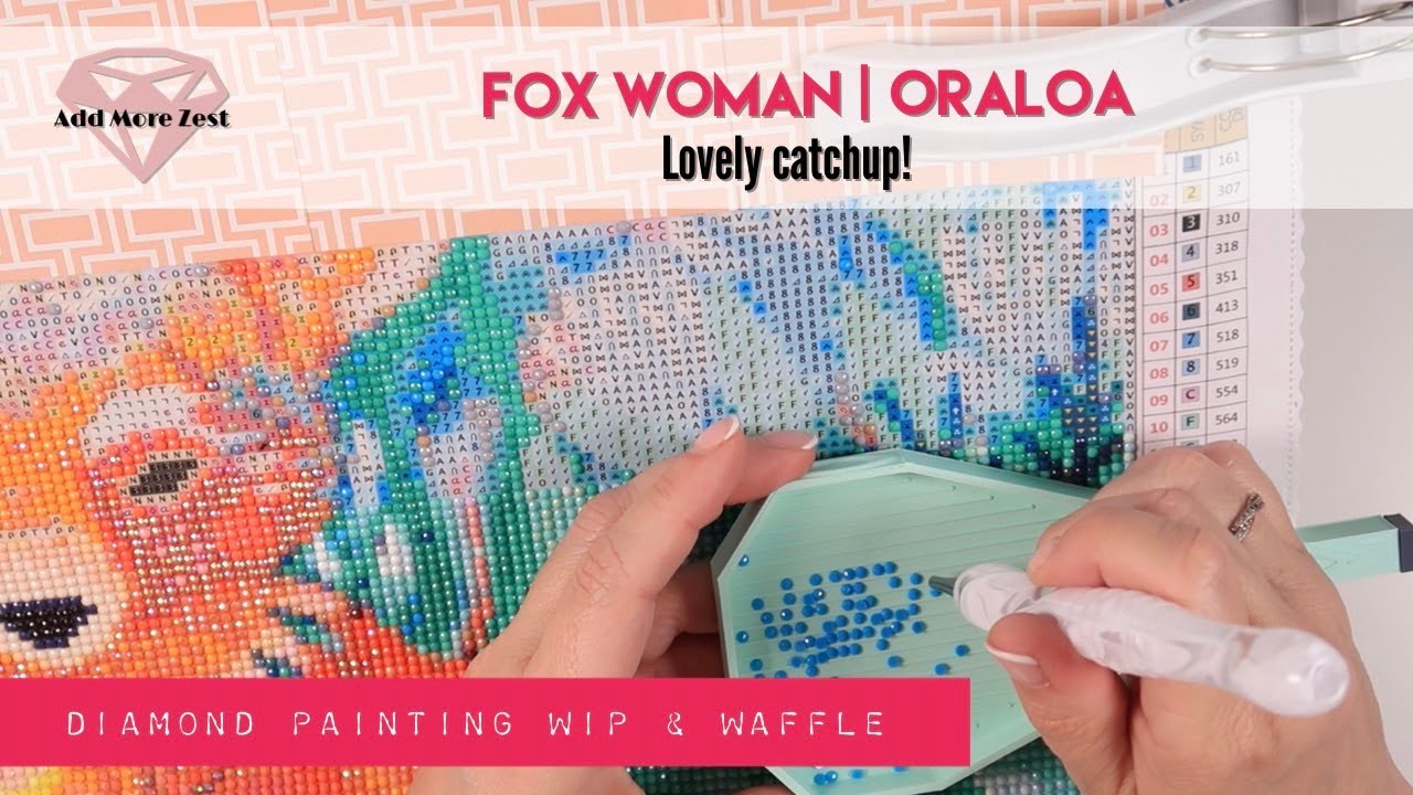Fox Woman WIP & Waffle/Chat | Oraloa Diamond Painting