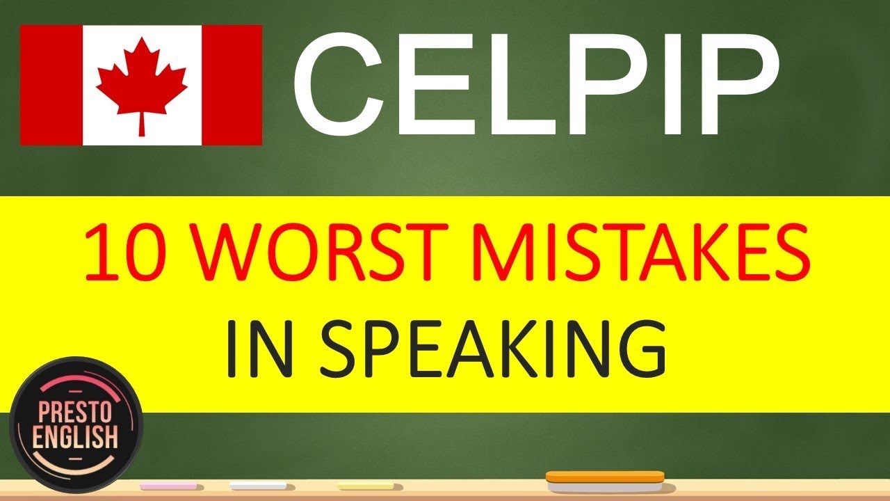 10 MISTAKES CELPIP TEST TAKERS MAKE IN CELPIP SPEAKING TASKS 2025