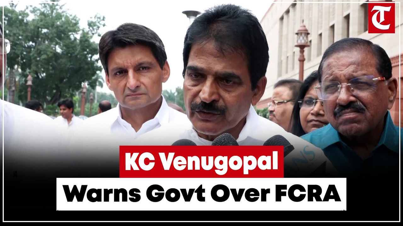 KC Venugopal Questions Special Session Reports, Warns Govt Over Delimitation and FCRA Bill