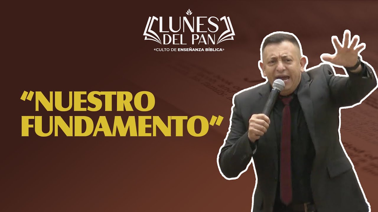 El Cimiento como Fundamento | Pb. Pedro Rodríguez  | lunes del Pan - 21/04/2025