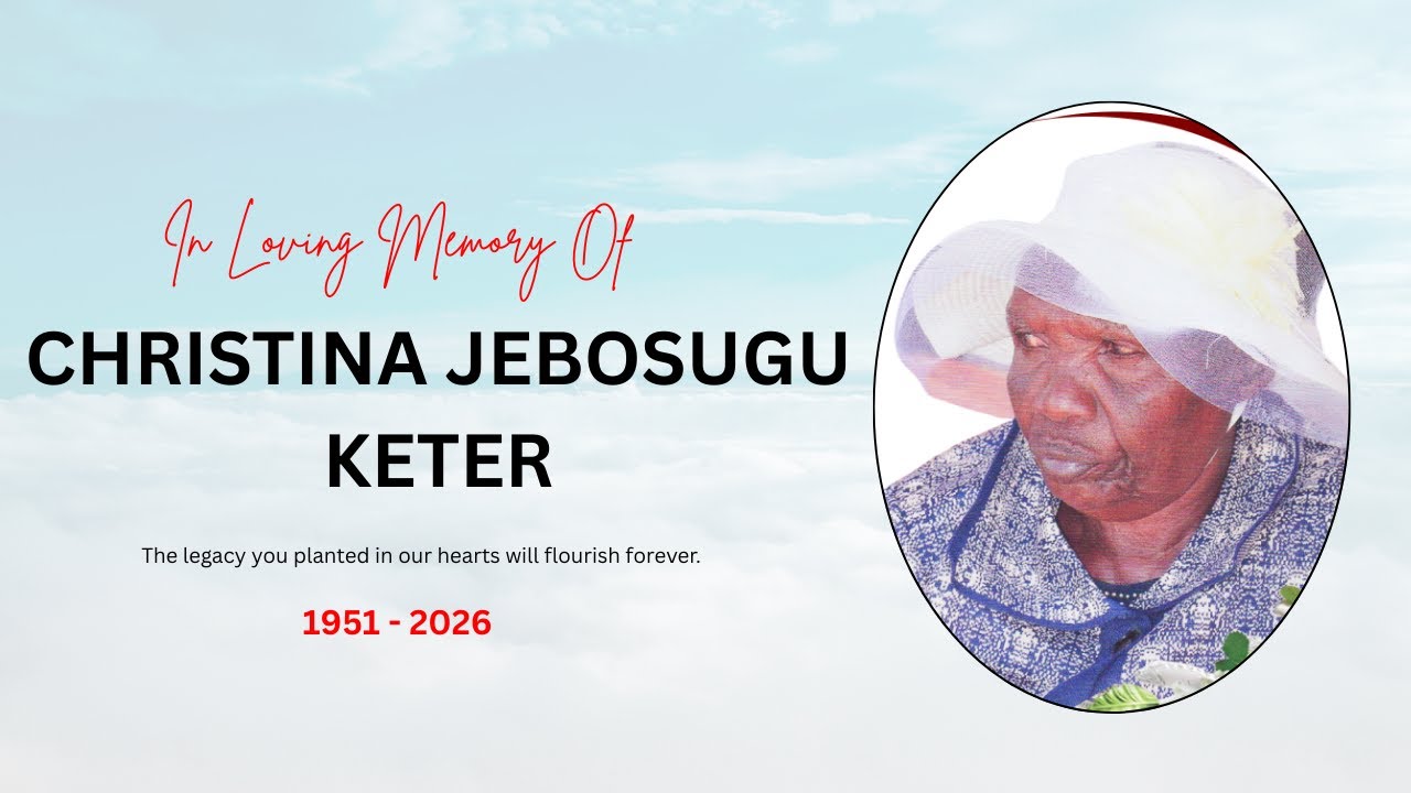 CELEBRATING THE LIFE OF CHRISTINA JEBOSUGUL KETER | 1951 - 2026