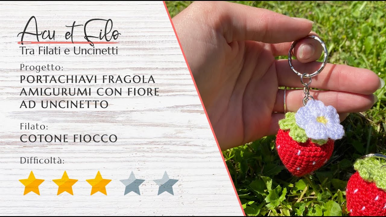 Tutorial portachiavi fragola amigurumi con fiore ad uncinetto