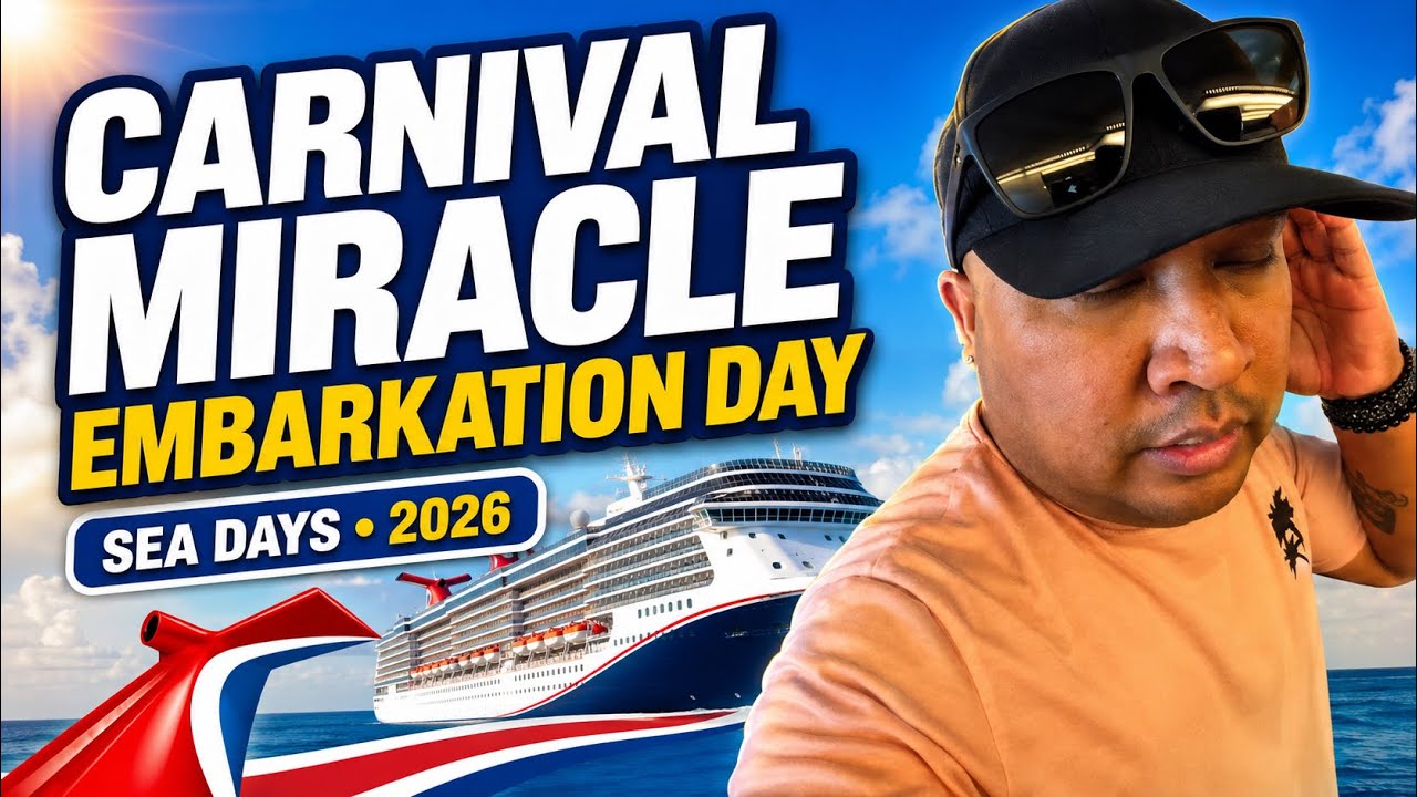 Carnival Miracle | Embarkation | Day 2 & 3 Sea Days | 2026