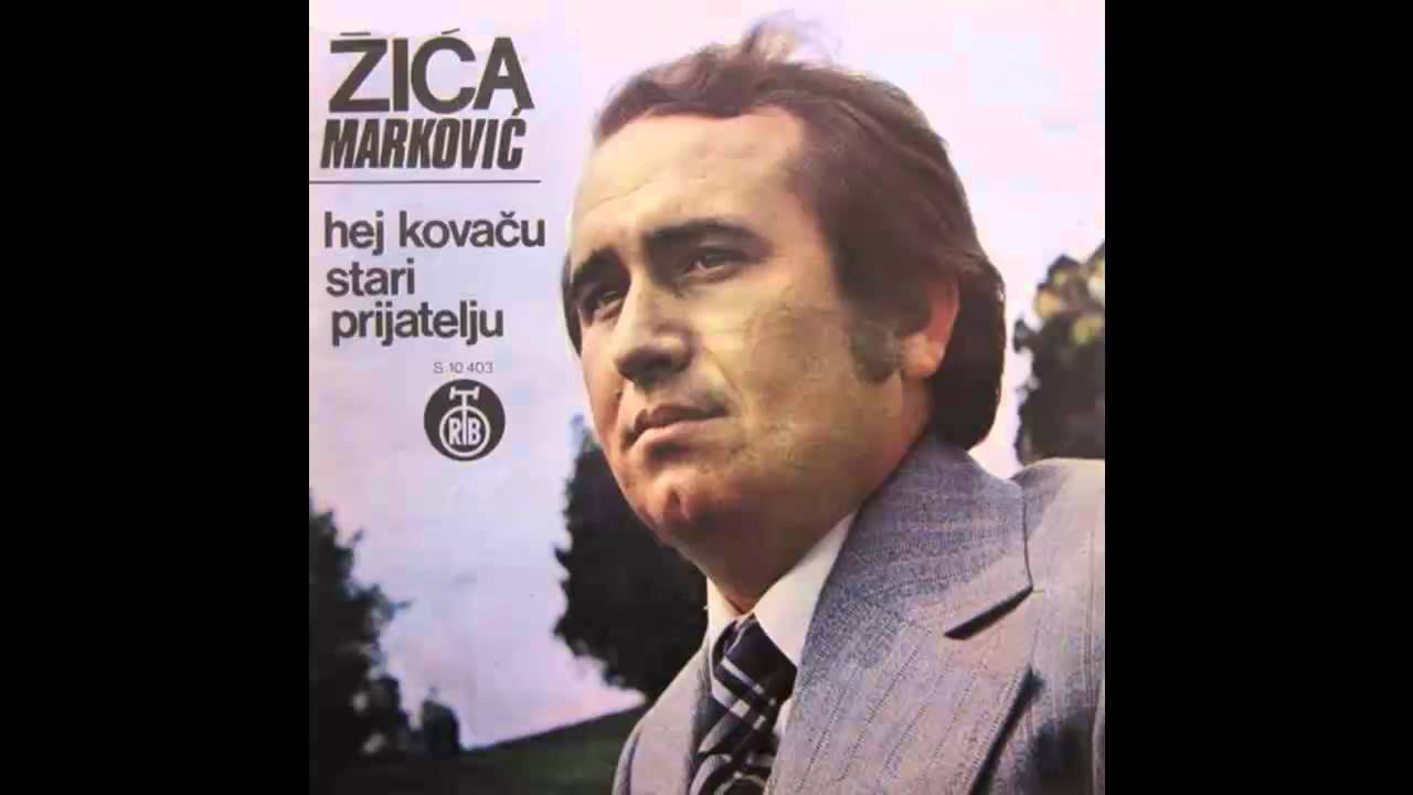 Zivorad Markovic Zica - Hej kovacu stari prijatelju - (Audio 1976) HD