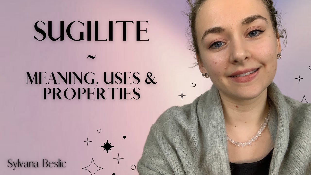 SUGILITE 💜 - Crystal Healing Meaning, Uses and Properties