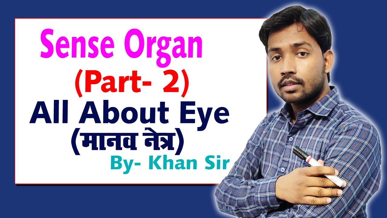 Sense Organ Skin | Ear | Eye | Tongue | Nose | khan gs | Khan gs research centre | khan Sir Patna