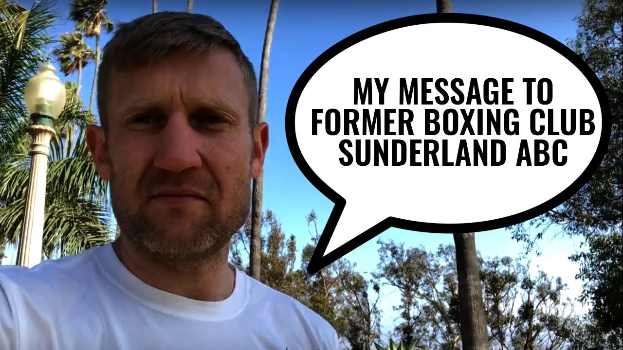 My message to former boxing club Sunderland ABC who celebrated  50 year recently