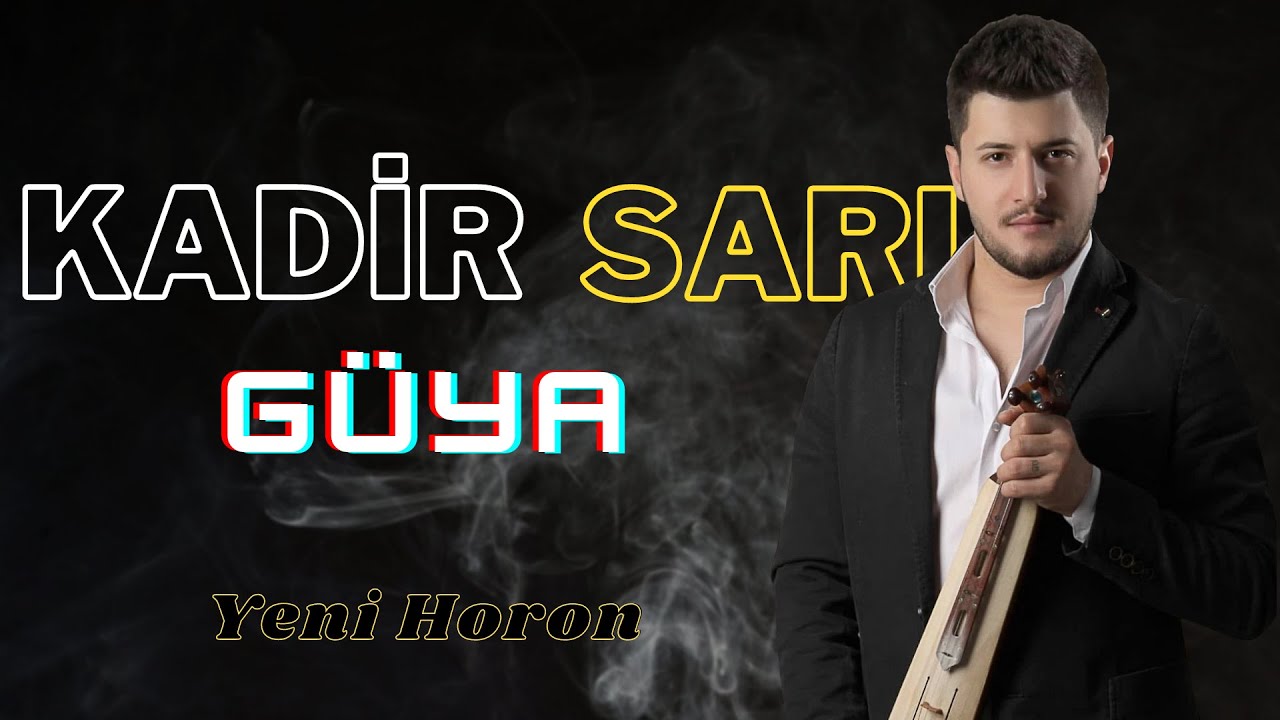 KADİR SARI - G&Uuml;YA (HORON 2022)