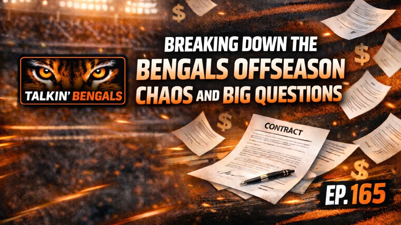 BREAKING DOWN Free Agency Frenzy | Bengals Offseason Chaos & Big Questions | Talkin’ Bengals Ep. 165