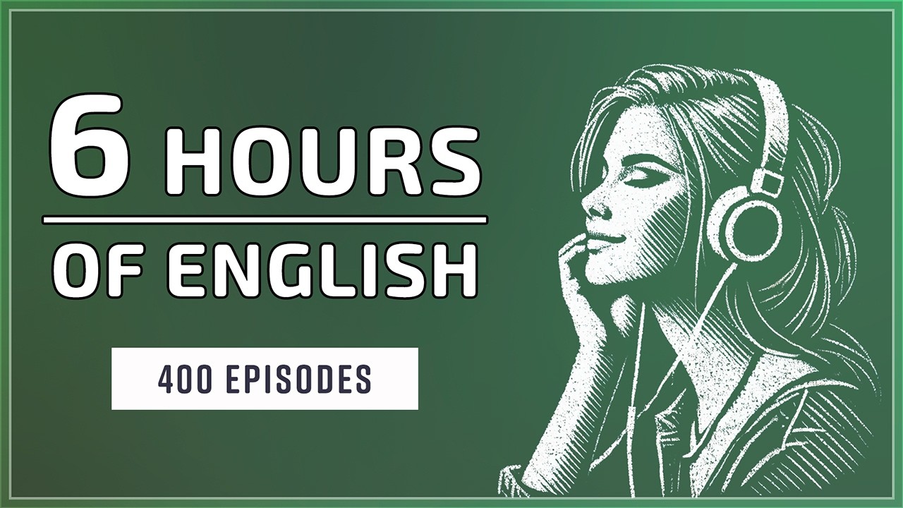 6 Hours to Boost Your English: Everyday Listening & Vocabulary Building