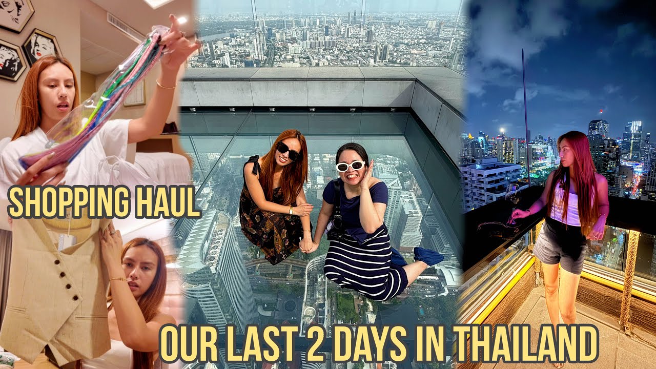 SHOPPING HAUL! + OUR LAST 2 DAYS IN THAILAND || Thefewstertv 