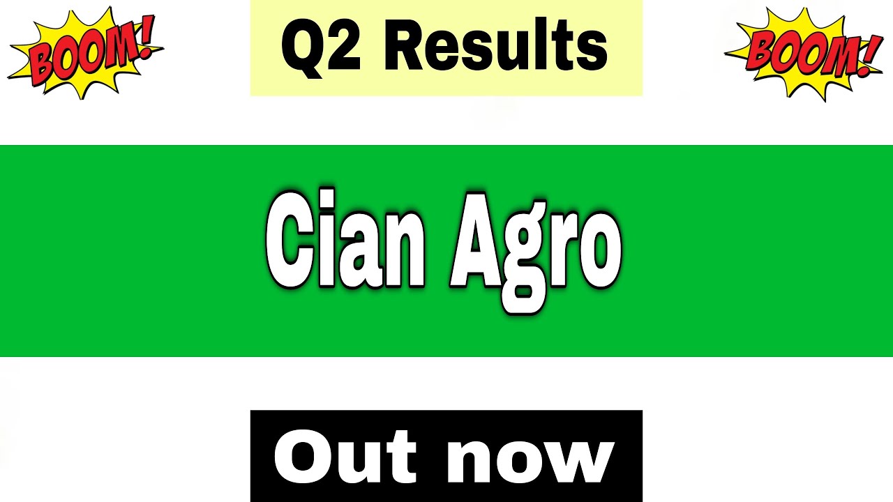Cian Agro Q2 Results 2026 | Cian Agro Results Today | Cian Agro Industries Share Latest News |