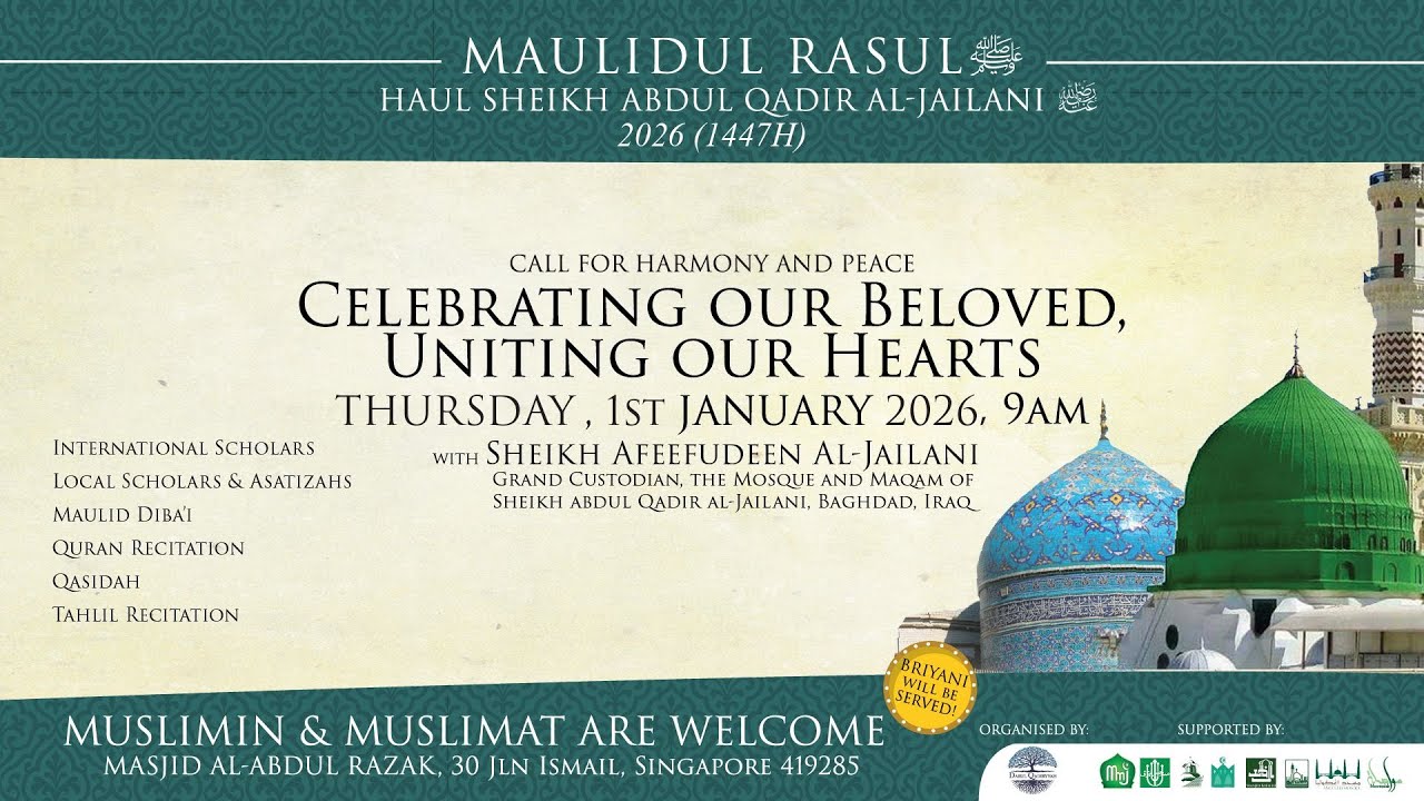 Maulid Rasul ﷺ & Haul Sheikh Abdul Qadir Al-Jailani