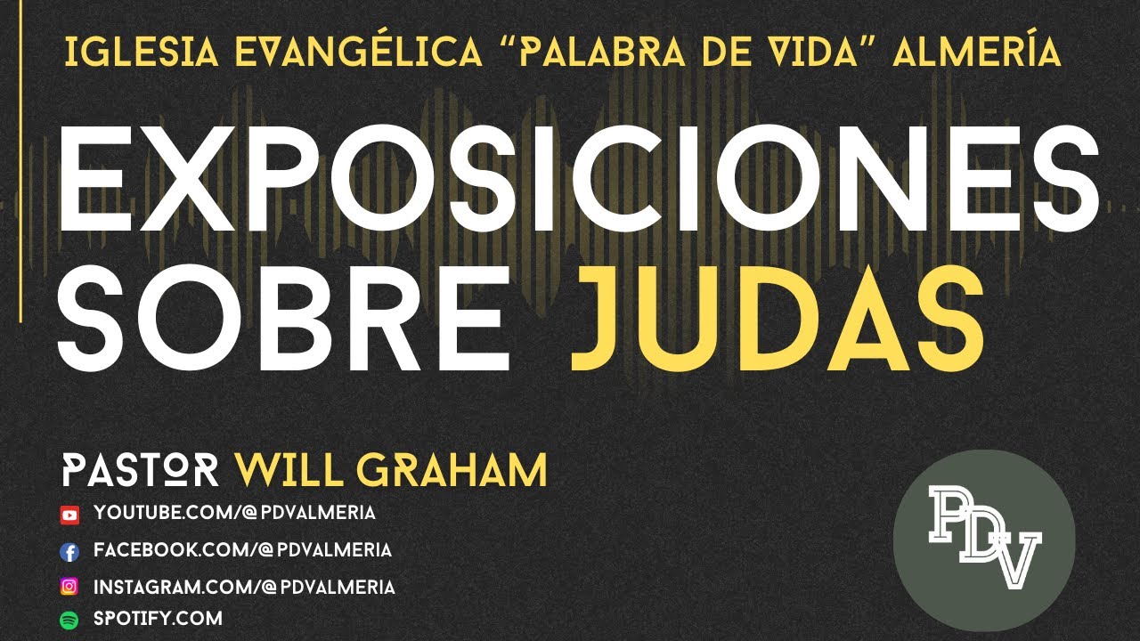 Judas 1:17-19 (#Jud6) | Divisiones en la IGLESIA | @PastorWillGraham (Iglesia Evangélica Almería)