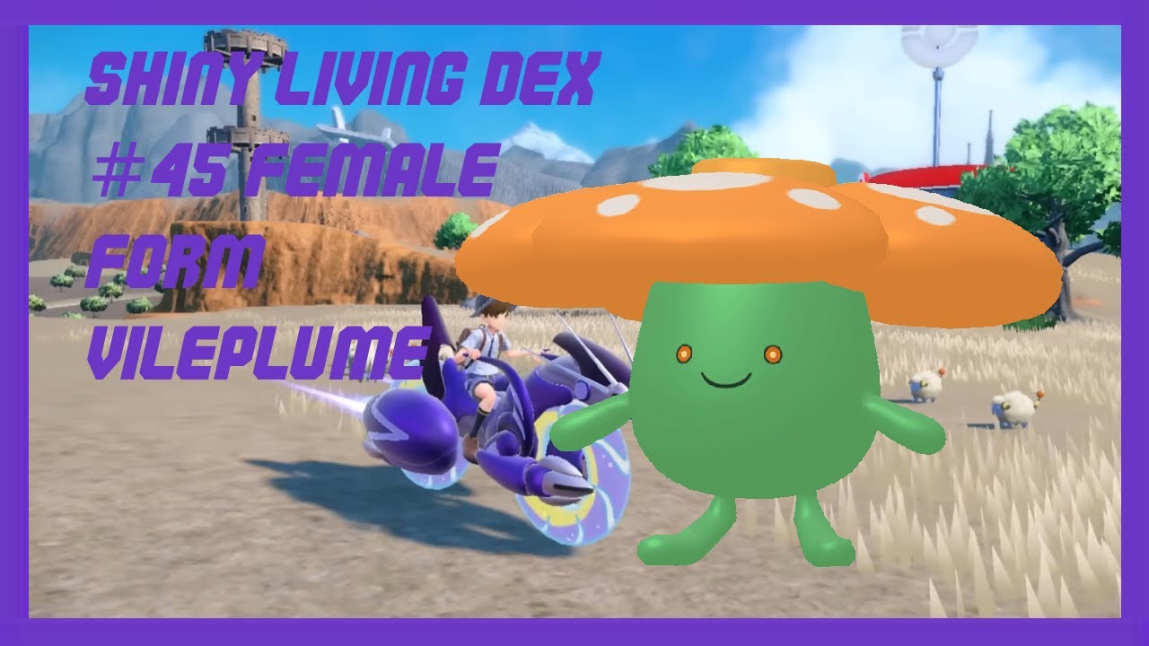 Shiny Living Dex #45 Female Form Vileplume