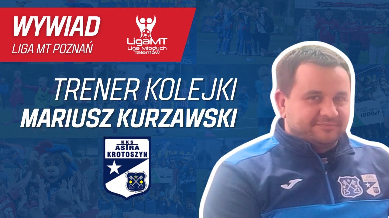 Wywiad z trenerem kolejki ligi mt Poznań - Mariuszem Kurzawskim