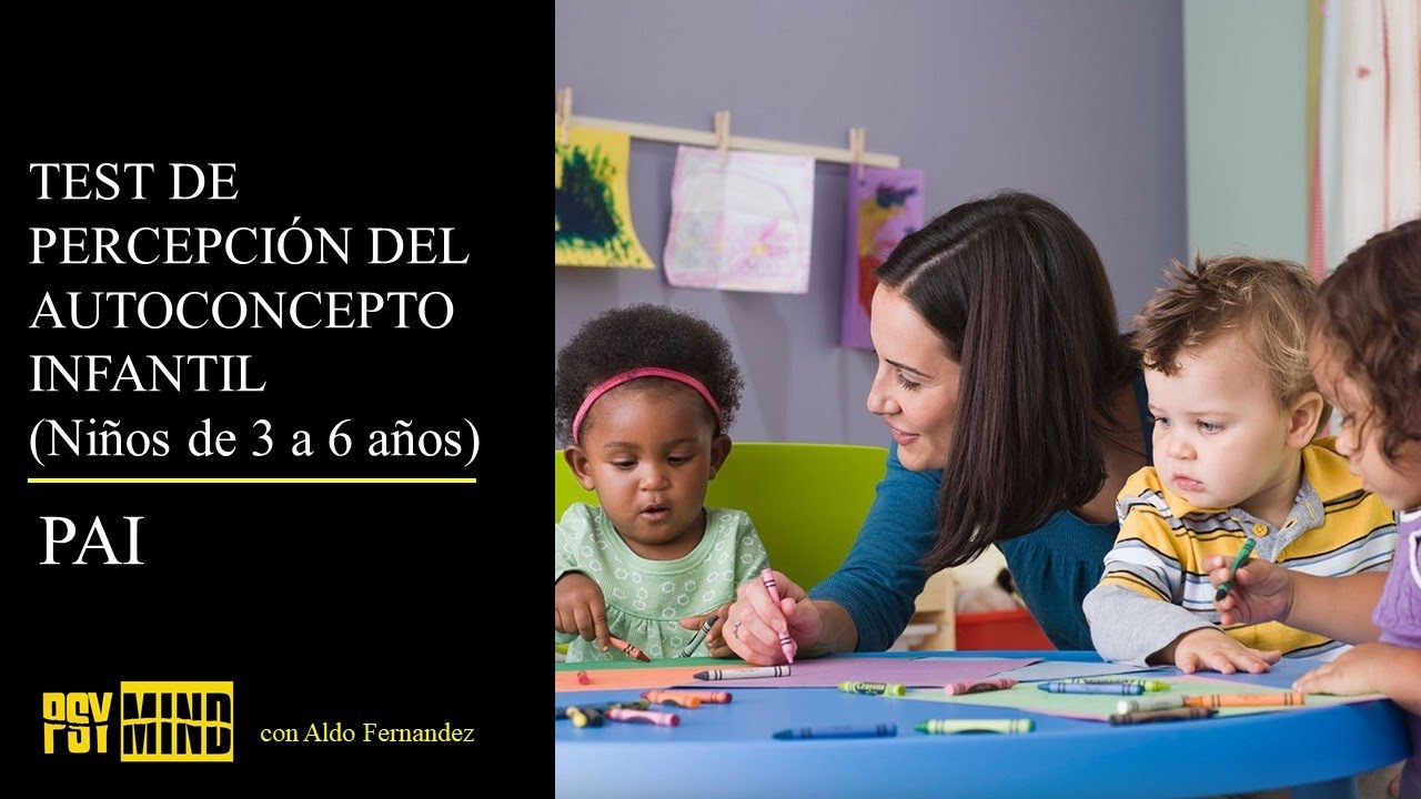 TEST DE AUTOCONCEPTO ESCOLAR - PAI (Niños de 3 a 6 años)