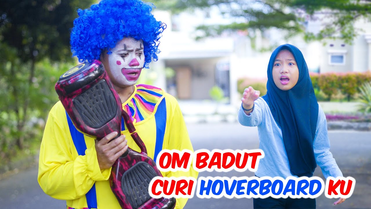 Drama | Hoverboard Dinda Dicuri Badut