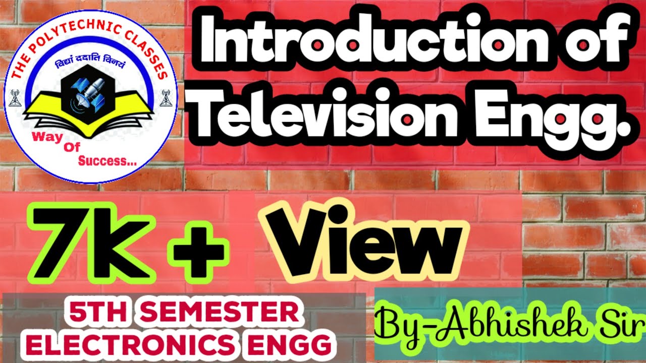 Lec 1 || Introduction of Television  || 5th Sem Electronics Engg.|| By- Abhishek sir || TPC