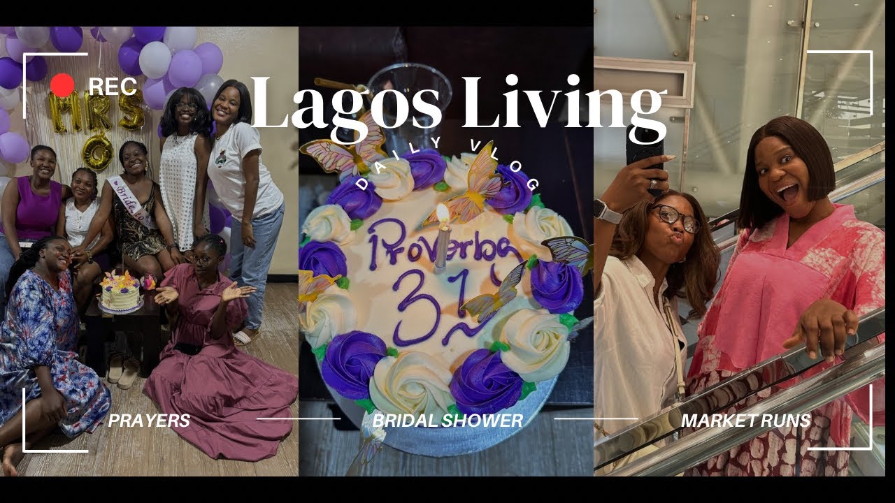 The Real Lagos Living Vlog // From Lagos market runs to bridal shower and spa date // #vlogs 