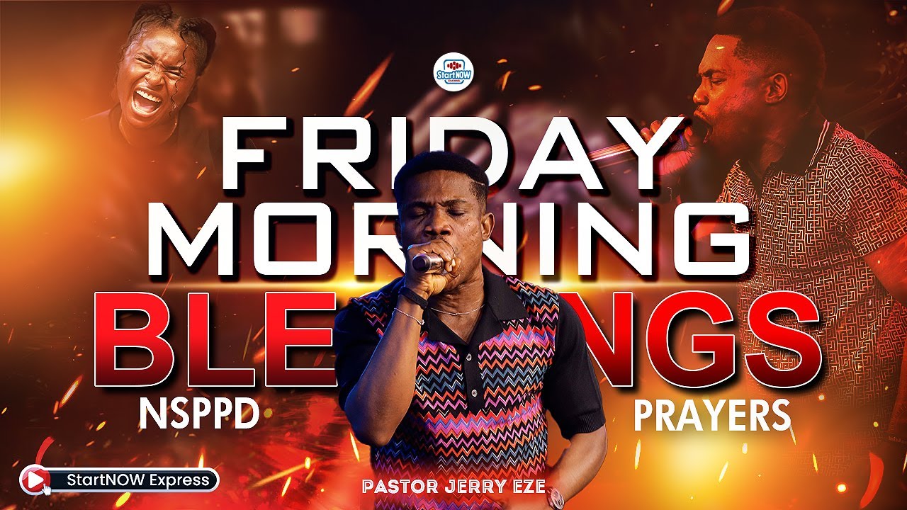 FRIDAY MORNING BLESSINGS 23rd January, 2026 | PASTOR JERRY EZE | NSPPD PRAYERS