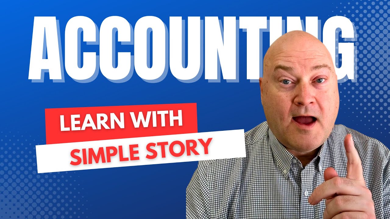 Learn Financial Accounting With a Simple Story
