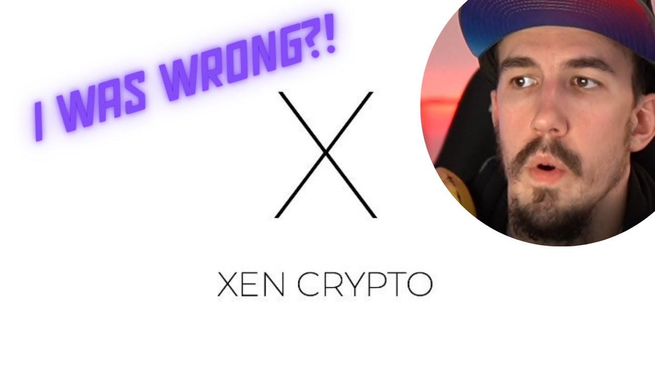 REUPLOAD - I WAS WRONG ABOUT XEN CRYPTO