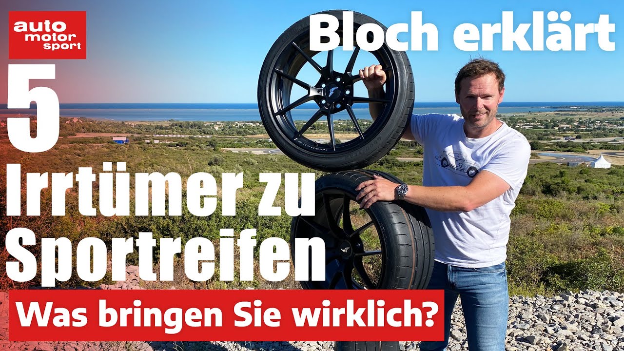 5 Irrtümer zu Sport-Reifen: Was bringen die überhaupt?  Bloch erklärt #189 | auto motor sport