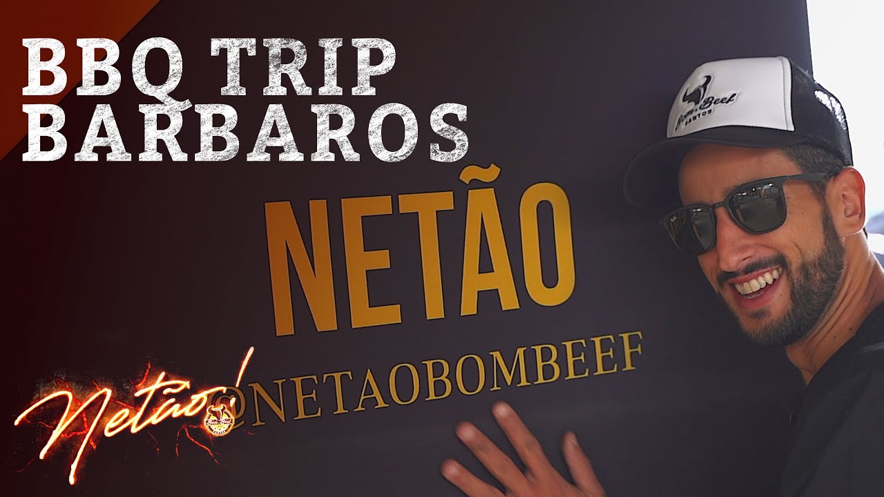 BBQ Trip – Barbaros BBQ | Netão! Bom Beef #29