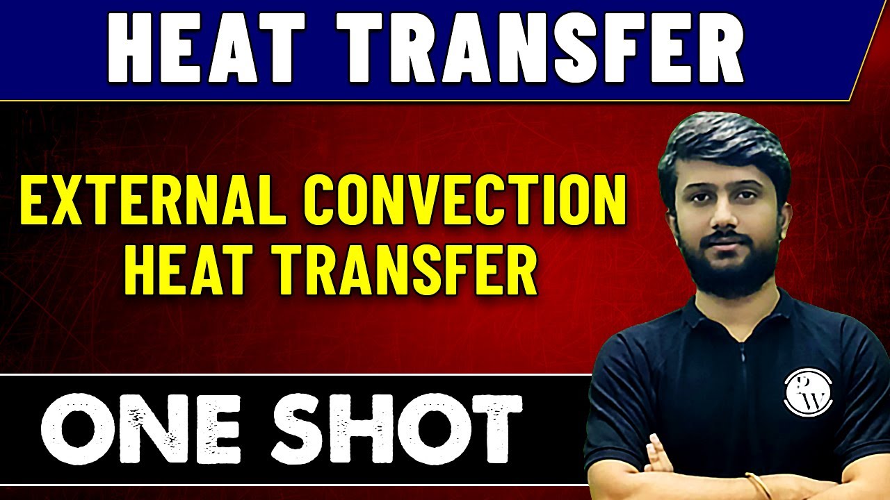 Heat Transfer | External Convection Heat Transfer in One Shot | GATE 2023
