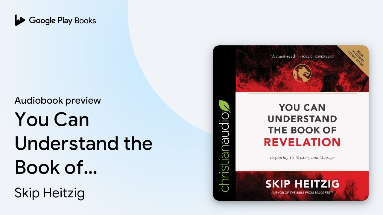 You Can Understand the Book of Revelation:&hellip; by Skip Heitzig &middot; Audiobook preview