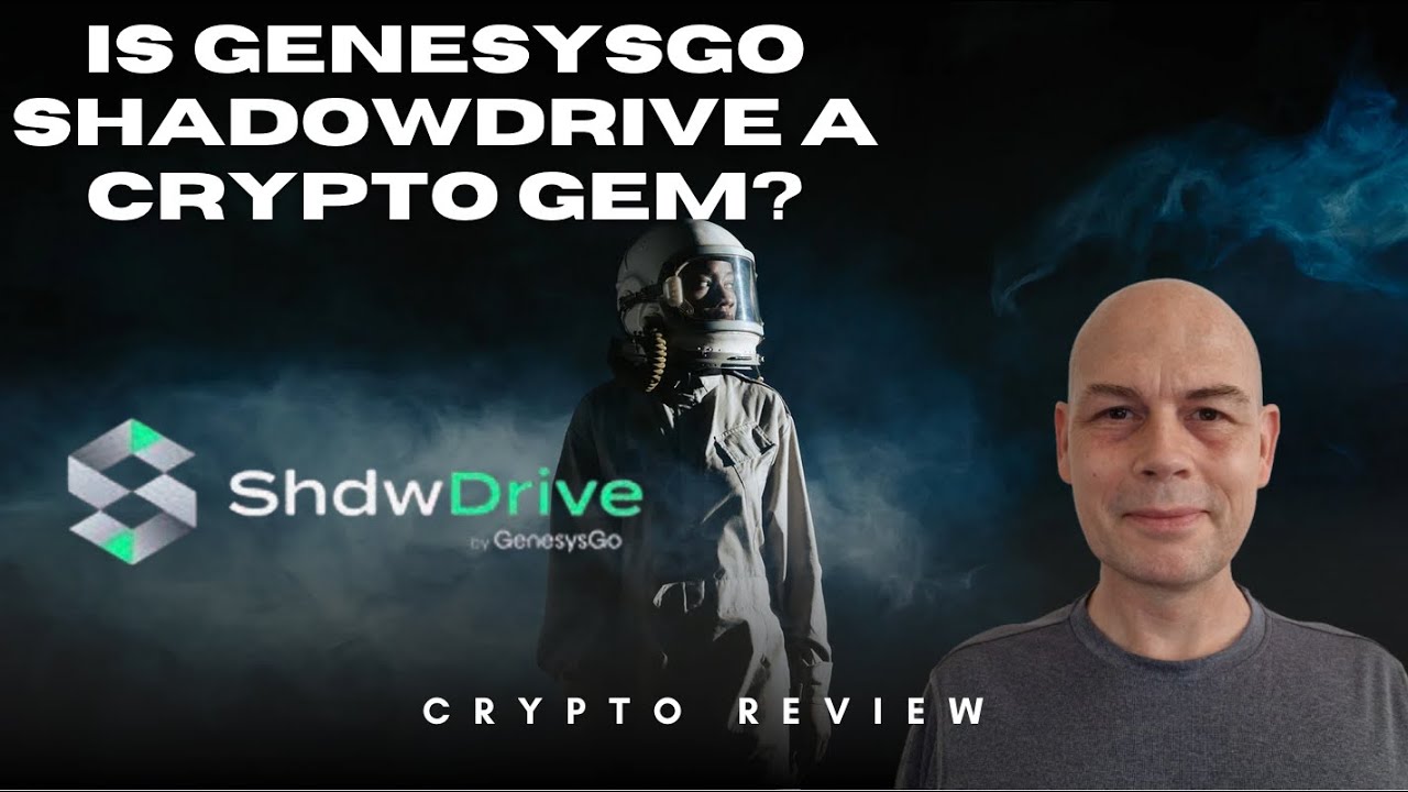 Is GenesysGo Shadowdrive A Crypto Gem? Crypto Review