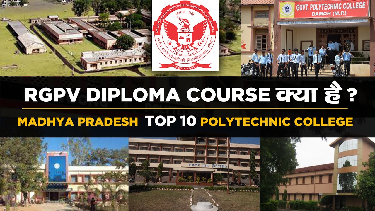 What is RGPV Diploma Course? Top 10 Polytechnic Colleges in Madhya Pradesh