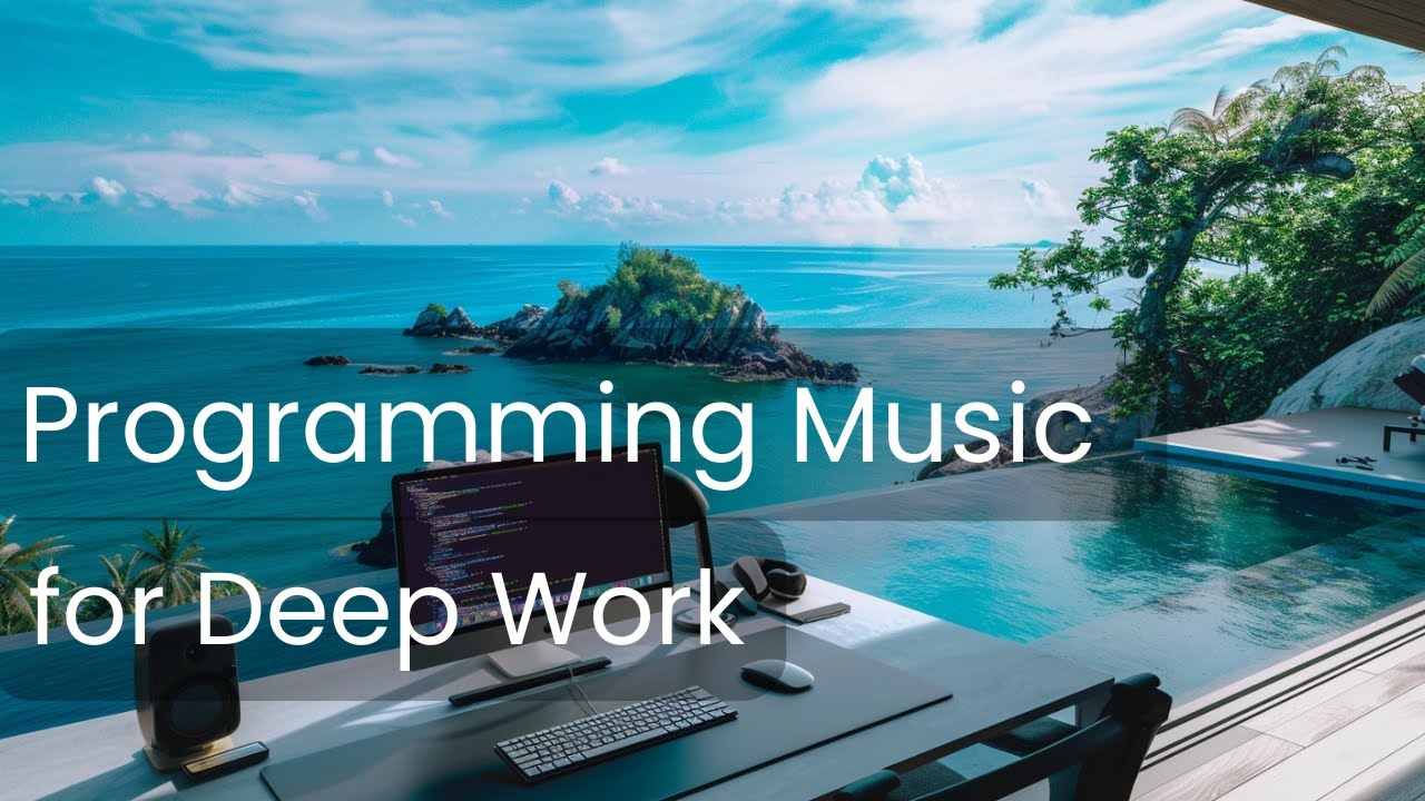Deep Focus Music for Programming & Study | Tropical Retreat Edition