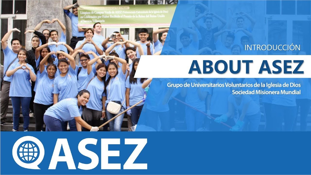 Introducción de ASEZ, Grupo de Universitarios Voluntarios de la Iglesia de Dios