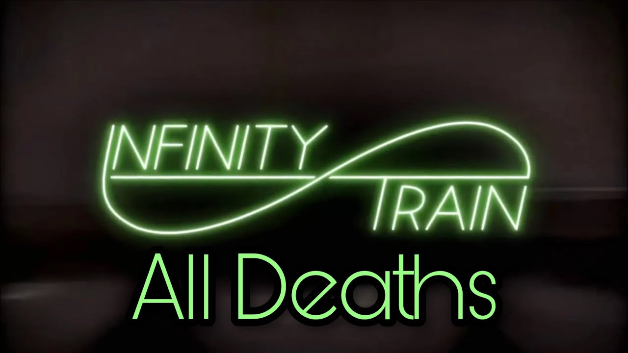 Infinity Train - All main character deaths (Season 1-3)