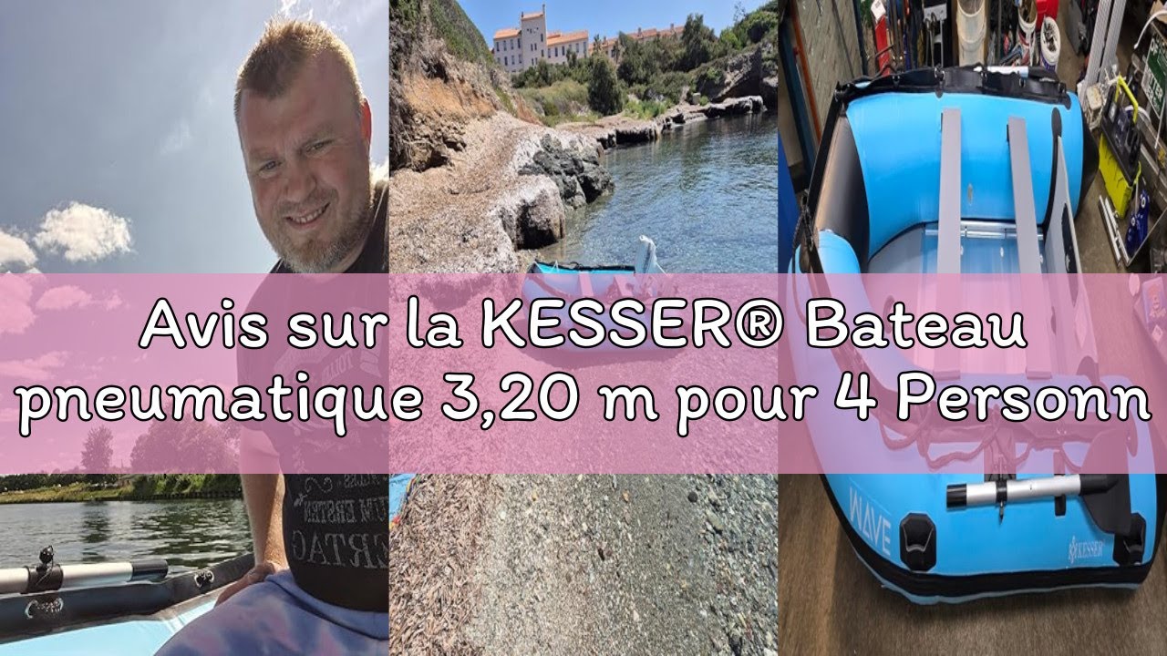 Avis sur la KESSER® Bateau pneumatique 3,20 m pour 4 Personnes - Wave Moteur adapté Bateau de Loisir